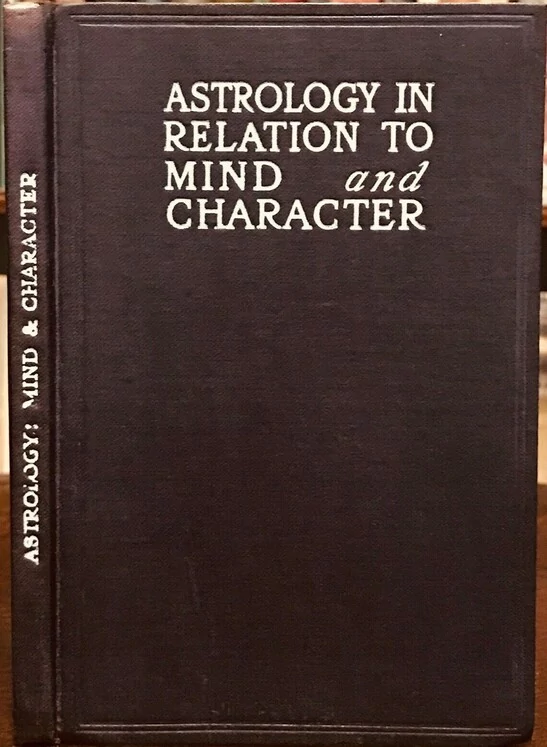 ASTROLOGY IN RELATION TO MIND and CHARACTER By A Mental Specialist, 1924, book cover