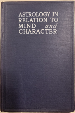 ASTROLOGY IN RELATION TO MIND and CHARACTER book cover